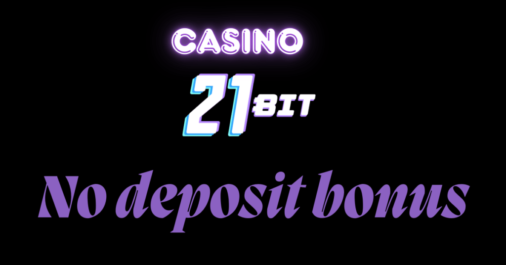 21bit Casino No Deposit Bonus