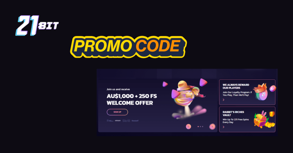 What Is the 21bit Casino Promo Code?